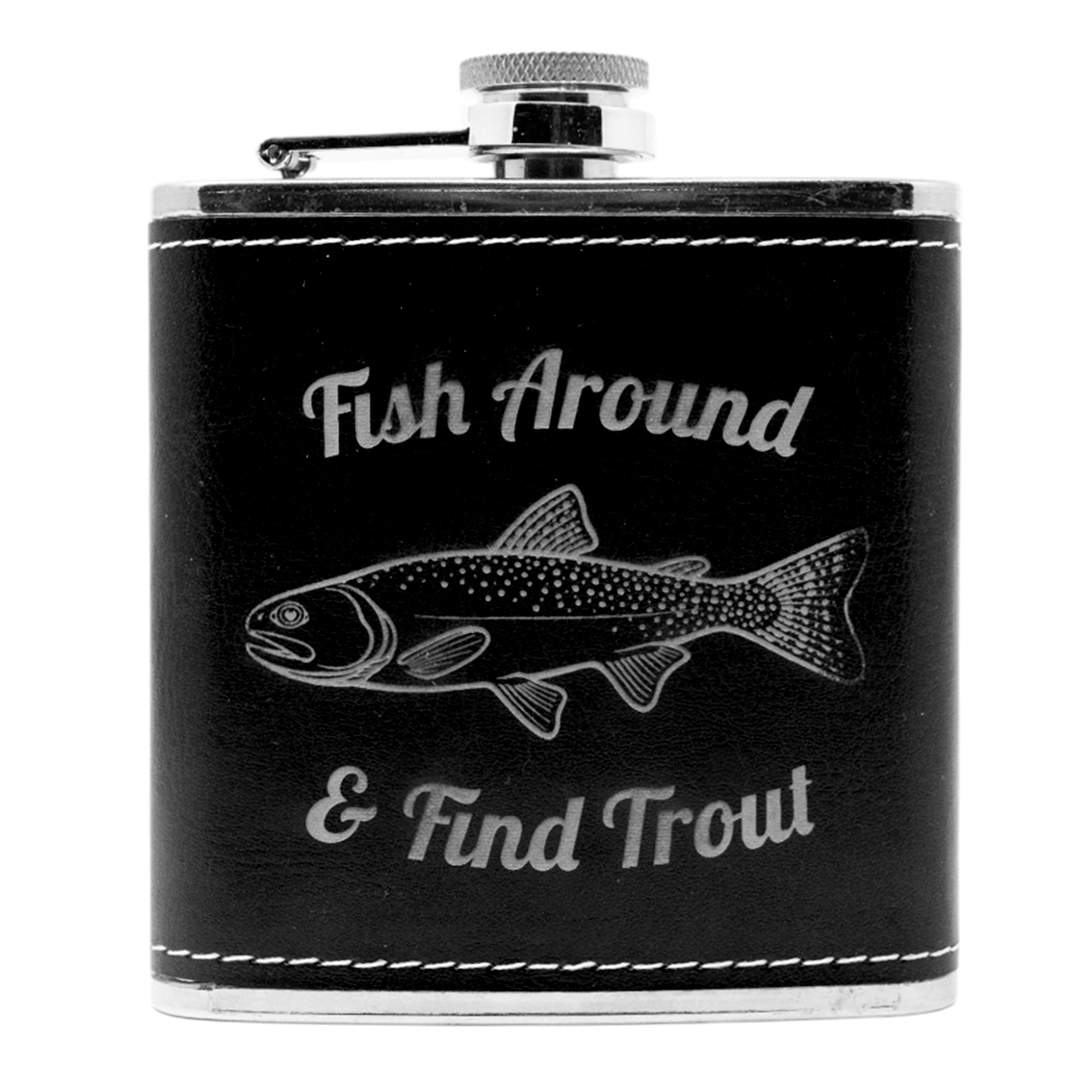 Fish Around and Find Trout Leather Flask
